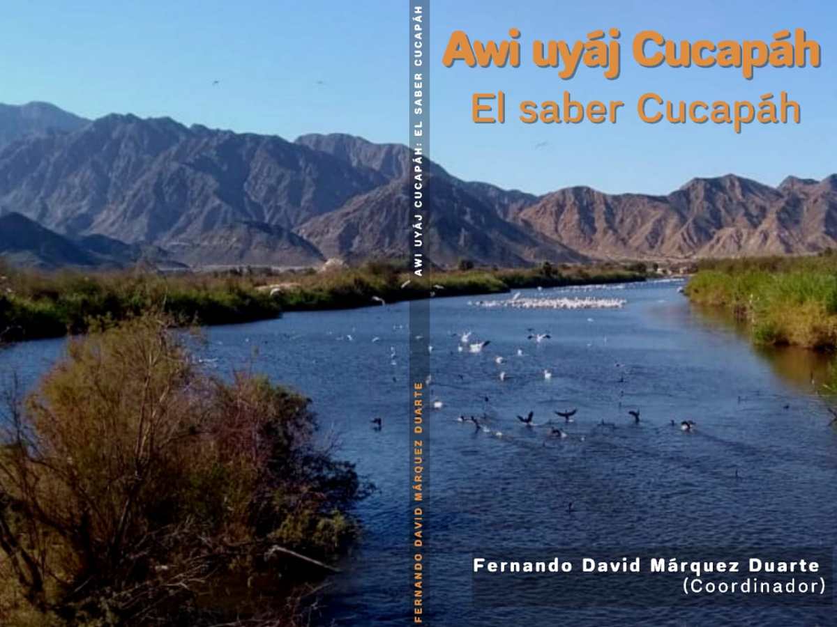 Se lanza el libro “Awi Uyáj Cucapáh: El Saber&nbsp;Cucapáh”